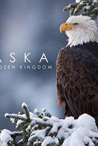 Plakat Alaska: Earth's Frozen Kingdom (2015).