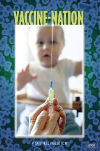 Plakat Vaccine Nation (2008).