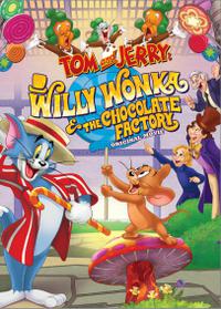 Tom and Jerry: Willy Wonka and the Chocolate Factory (2017) Cover.