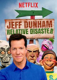 Plakat filma Jeff Dunham: Relative Disaster (2017).