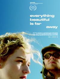 Poster for Everything Beautiful Is Far Away (2017).