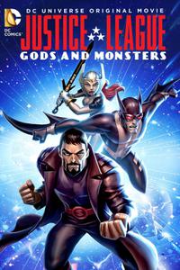 Justice League: Gods and Monsters (2015) Cover.