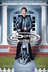 Plakat Super Sucker (2002).
