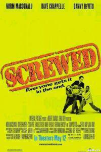 Plakát k filmu Screwed (2000).