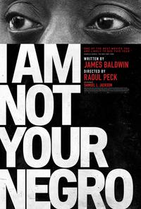 Poster for I Am Not Your Negro (2016).