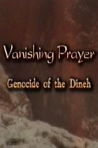 Poster for Vanishing Prayer: Genocide of the Dineh (1999).