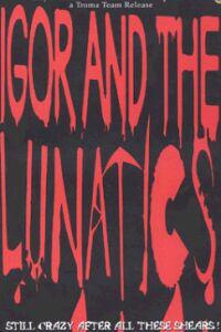 Poster for Igor and the Lunatics (1985).