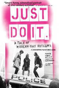 Plakát k filmu Just Do It: A Tale of Modern-day Outlaws (2011).