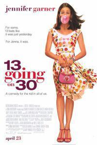 Poster for 13 Going On 30 (2004).