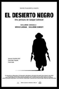 Poster for El desierto negro (2007).