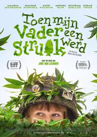 Poster for Toen mijn vader een struik werd (2016).