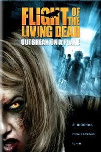 Poster for Flight of the Living Dead: Outbreak on a Plane (2007).