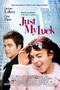 Plakát k filmu Just My Luck (2006).