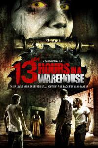 Plakat 13 Hours in a Warehouse (2008).