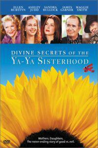 Обложка за Divine Secrets of the Ya-Ya Sisterhood (2002).