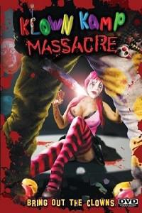 Poster for Klown Kamp Massacre (2010).