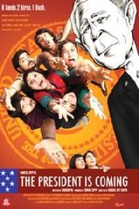 Poster for The President Is Coming (2009).