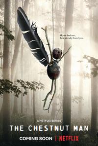 Poster for The Chestnut Man (2021).