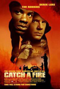 Plakát k filmu Catch a Fire (2006).