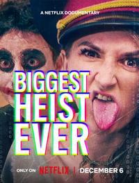Poster for Biggest Heist Ever (2024).