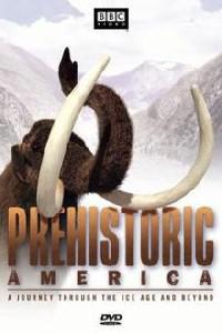 Plakat Prehistoric America (2003).